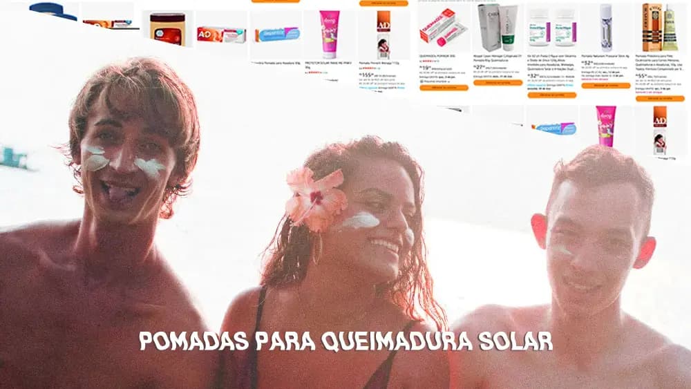 Pomadas para Queimadura Solar para Aliviar a Pele e Se Proteger no Dia a Dia